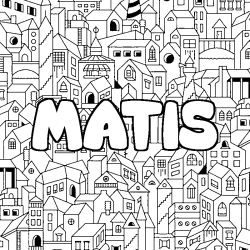 Coloriage prénom MATIS - décor Ville