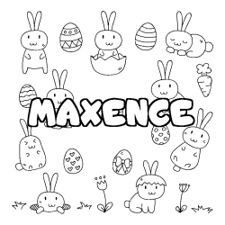 Coloriage pr&eacute;nom MAXENCE - d&eacute;cor Paques