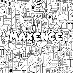 Coloriage prénom MAXENCE - décor Ville