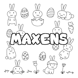 Coloriage prénom MAXENS - décor Paques