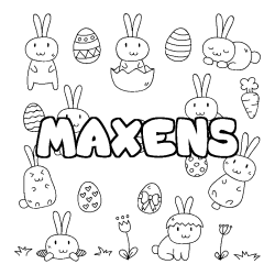 Coloriage pr&eacute;nom MAXENS - d&eacute;cor Paques