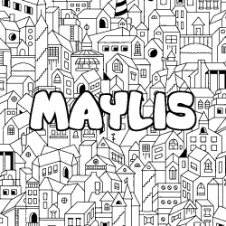 Coloriage pr&eacute;nom MAYLIS - d&eacute;cor Ville
