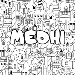 Coloriage prénom MEDHI - décor Ville