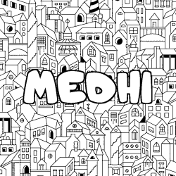 Coloriage pr&eacute;nom MEDHI - d&eacute;cor Ville