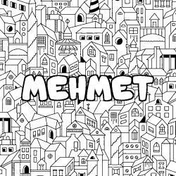 Coloriage pr&eacute;nom MEHMET - d&eacute;cor Ville