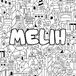 Coloriage pr&eacute;nom MELIH - d&eacute;cor Ville