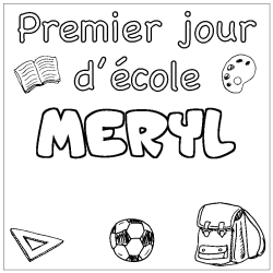 Coloriage prénom MERYL - décor Premier jour d'école
