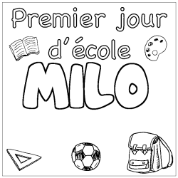 Coloriage prénom MILO - décor Premier jour d'école