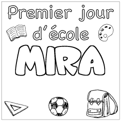 Coloriage prénom MIRA - décor Premier jour d'école
