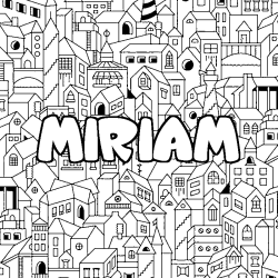 Coloriage prénom MIRIAM - décor Ville