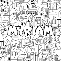Coloriage pr&eacute;nom MYRIAM - d&eacute;cor Ville