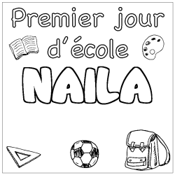 Coloriage pr&eacute;nom NAILA - d&eacute;cor Premier jour d'&eacute;cole