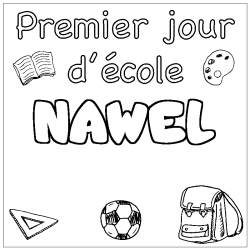 Coloriage prénom NAWEL - décor Premier jour d'école