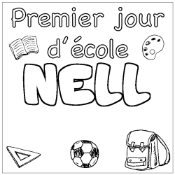 Coloriage pr&eacute;nom NELL - d&eacute;cor Premier jour d'&eacute;cole