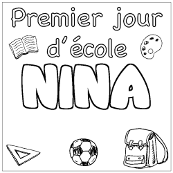 Coloriage pr&eacute;nom NINA - d&eacute;cor Premier jour d'&eacute;cole