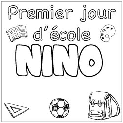 Coloriage pr&eacute;nom NINO - d&eacute;cor Premier jour d'&eacute;cole