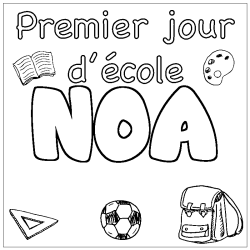 Coloriage prénom NOA - décor Premier jour d'école