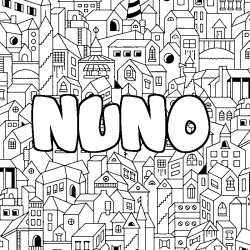 Coloriage pr&eacute;nom NUNO - d&eacute;cor Ville