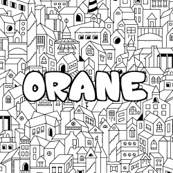 Coloriage prénom ORANE - décor Ville