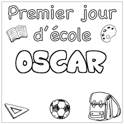 Coloriage prénom OSCAR - décor Premier jour d'école