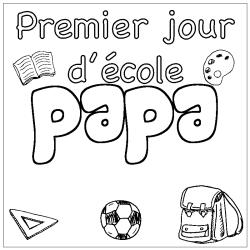 Coloriage papa - d&eacute;cor Premier jour d'&eacute;cole