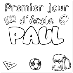 Coloriage prénom PAUL - décor Premier jour d'école