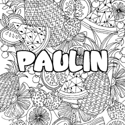 Coloriage pr&eacute;nom PAULIN - d&eacute;cor Mandala fruits