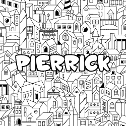 Coloriage pr&eacute;nom PIERRICK - d&eacute;cor Ville