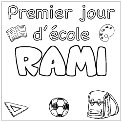 Coloriage pr&eacute;nom RAMI - d&eacute;cor Premier jour d'&eacute;cole