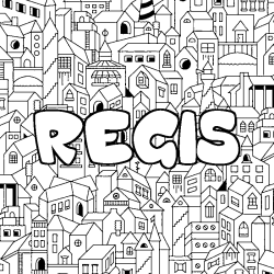 Coloriage pr&eacute;nom REGIS - d&eacute;cor Ville