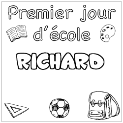 Coloriage pr&eacute;nom RICHARD - d&eacute;cor Premier jour d'&eacute;cole