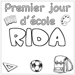 Coloriage pr&eacute;nom RIDA - d&eacute;cor Premier jour d'&eacute;cole