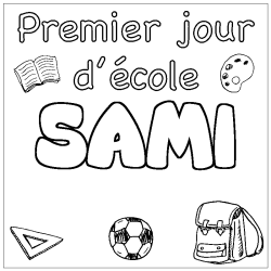 Coloriage prénom SAMI - décor Premier jour d'école