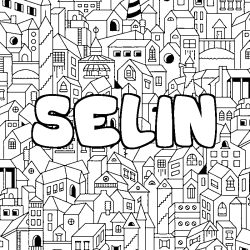 Coloriage pr&eacute;nom SELIN - d&eacute;cor Ville