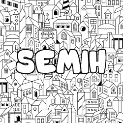 Coloriage prénom SEMIH - décor Ville