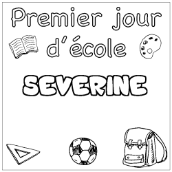 Coloriage pr&eacute;nom SEVERINE - d&eacute;cor Premier jour d'&eacute;cole