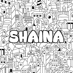 Coloriage pr&eacute;nom SHAINA - d&eacute;cor Ville