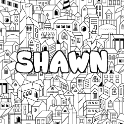 Coloriage pr&eacute;nom SHAWN - d&eacute;cor Ville