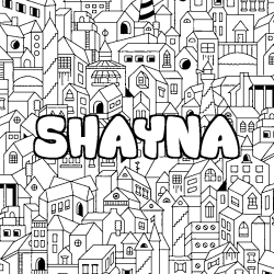 Coloriage prénom SHAYNA - décor Ville
