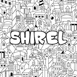Coloriage pr&eacute;nom SHIREL - d&eacute;cor Ville