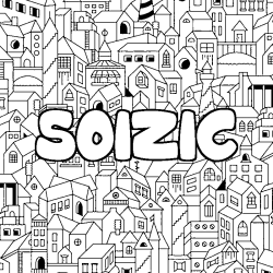 Coloriage pr&eacute;nom SOIZIC - d&eacute;cor Ville