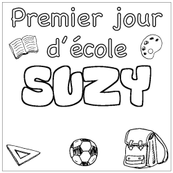 Coloriage prénom SUZY - décor Premier jour d'école