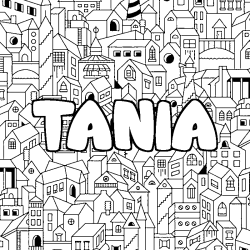 Coloriage pr&eacute;nom TANIA - d&eacute;cor Ville