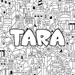 Coloriage pr&eacute;nom TARA - d&eacute;cor Ville