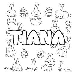 Coloriage pr&eacute;nom TIANA - d&eacute;cor Paques
