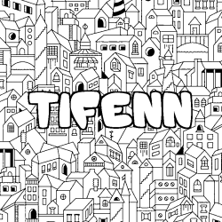 Coloriage pr&eacute;nom TIFENN - d&eacute;cor Ville
