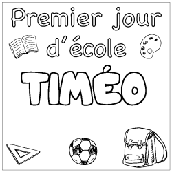 Coloriage prénom TIMÉO - décor Premier jour d'école