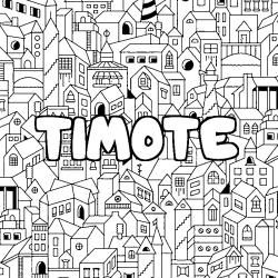 Coloriage pr&eacute;nom TIMOTE - d&eacute;cor Ville