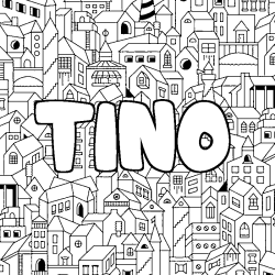 Coloriage prénom TINO - décor Ville