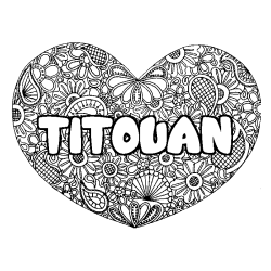 Coloriage pr&eacute;nom TITOUAN - d&eacute;cor Mandala coeur